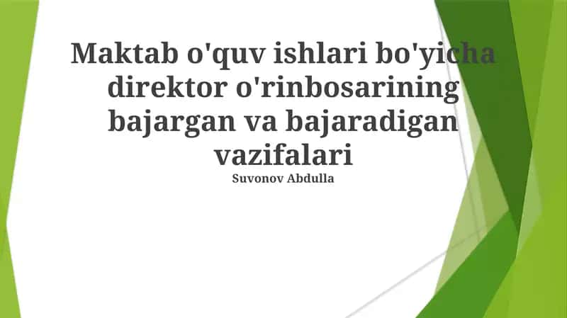 Ta'lim ishlari bo'yicha direktor o'rinbosarining bajargan va bajaradigan vazifalari 1