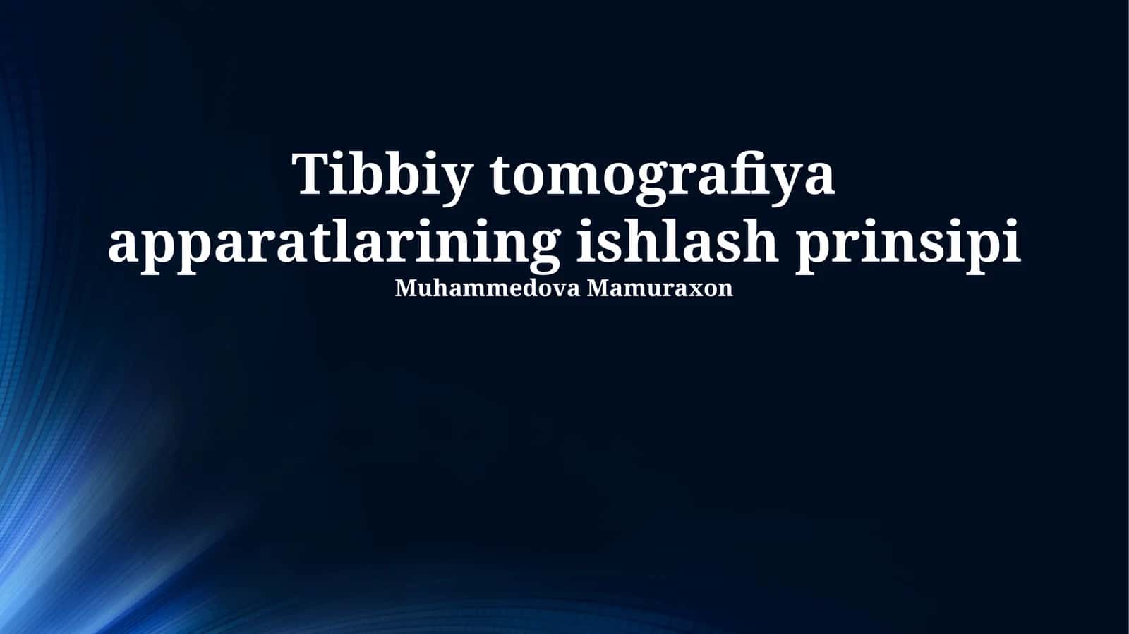 Tibbiy tomografiya apparatlarining ishlash prinsipi 1