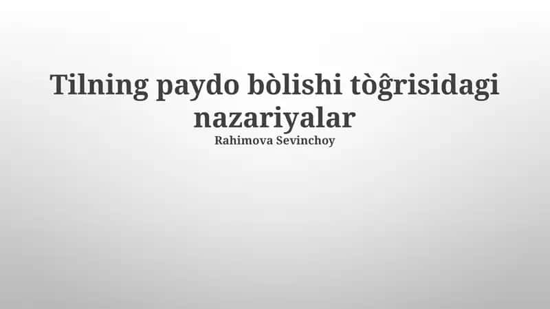 Tilning paydo bòlishi tòĝrisidagi nazariyalar 1