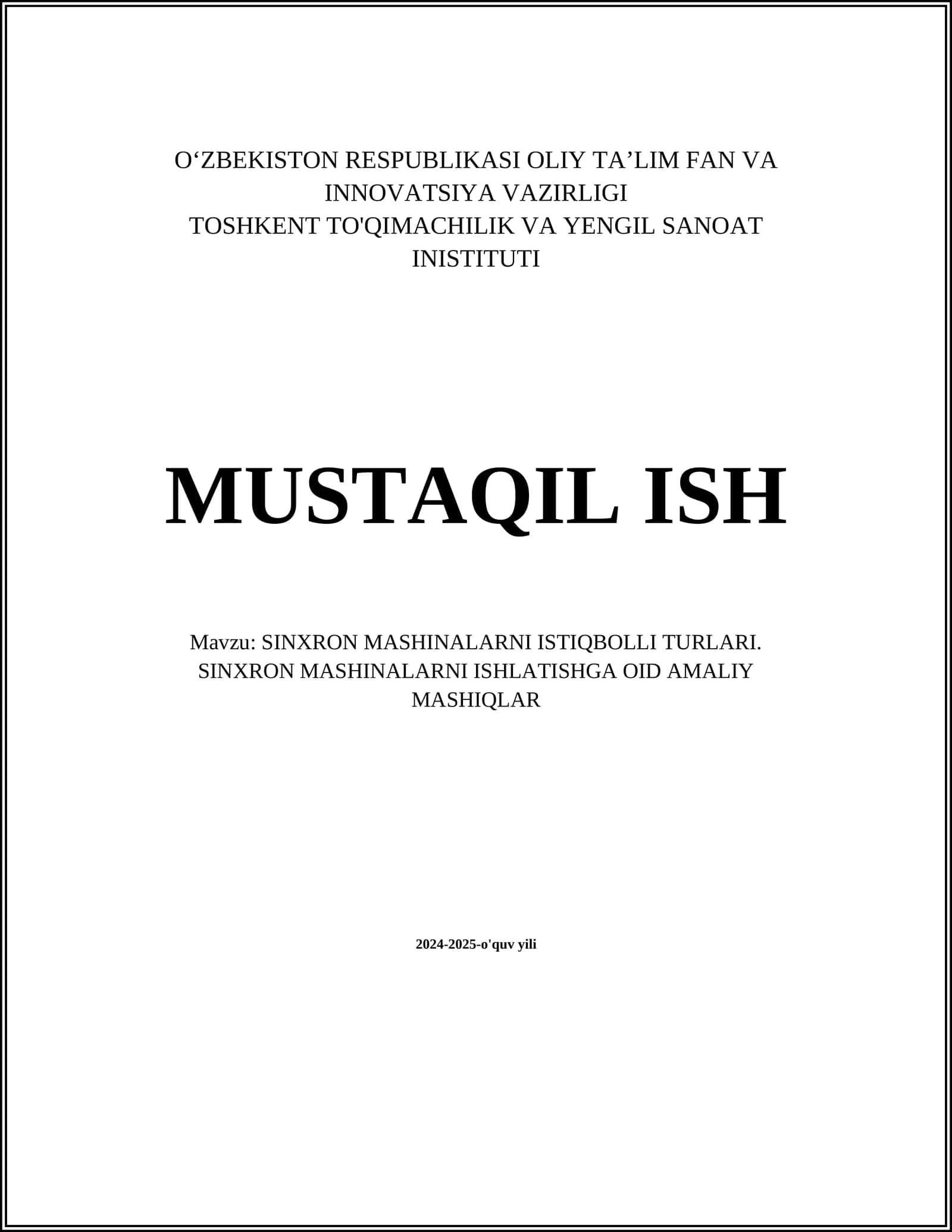 SINXRON MASHINALARNI ISTIQBOLLI TURLARI. SINXRON MASHINALARNI ISHLATISHGA OID AMALIY MASHIQLAR 1