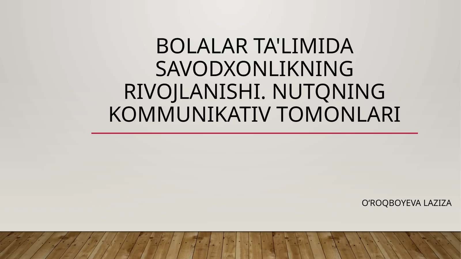 Bolalar ta'limida savodxonlikning rivojlanishi. Nutqning kommunikativ tomonlari 1