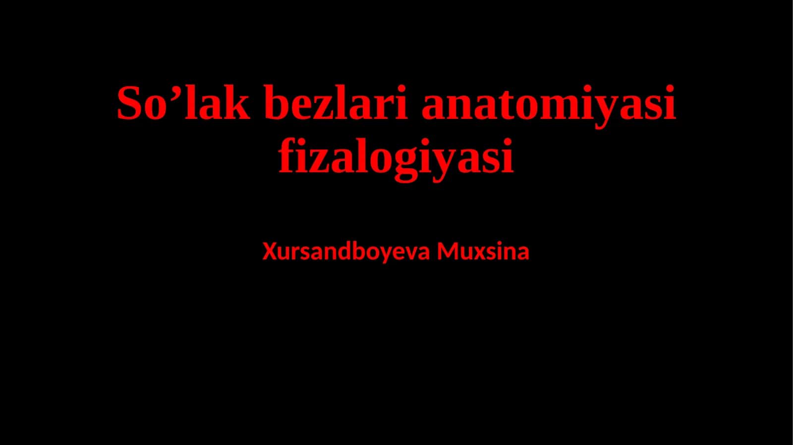 Yuz jagʻ sohasidagi soʻlak bezlari anatomiyasi va soʻlak tarkibi haqida. 1