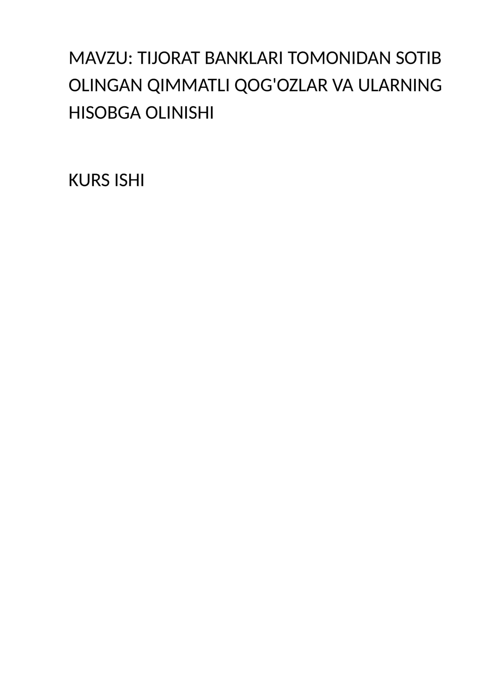 TIJORAT BANKLARI TOMONIDAN SOTIB OLINGAN QIMMATLI QOG'OZLAR VA ULARNING HISOBGA OLINISHI 1