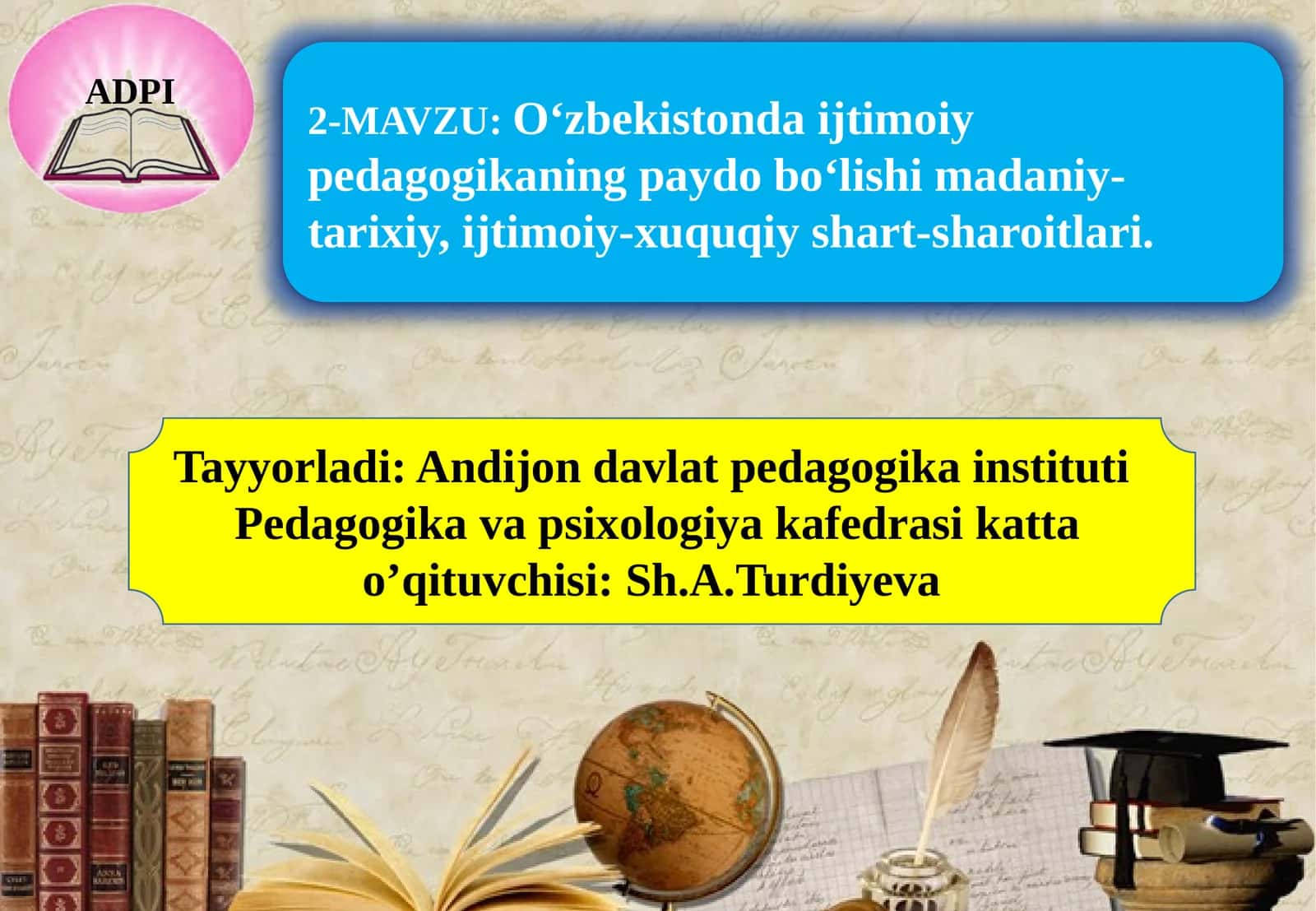 O‘zbekistondaijtimoiy pedagogikaning paydo bo‘lishi madaniy-tarixiy, ijtimoiy-xuquqiy shart-sharoitlari 1