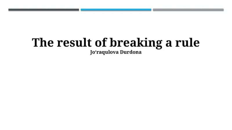 The result of breaking a rule 1