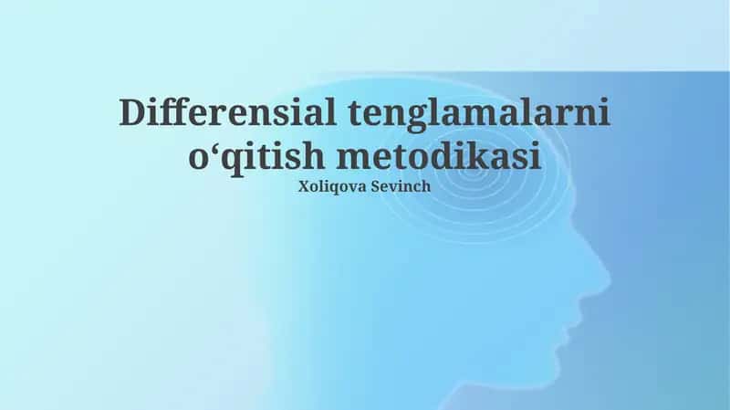 Differensial tenglamalarni oʻqitish metodikasi 1