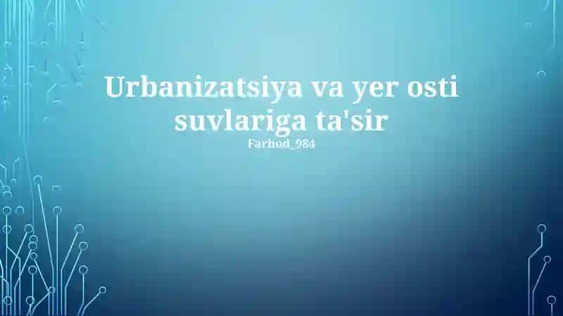 Urbanizatsiya va yer osti suvlariga ta'sir