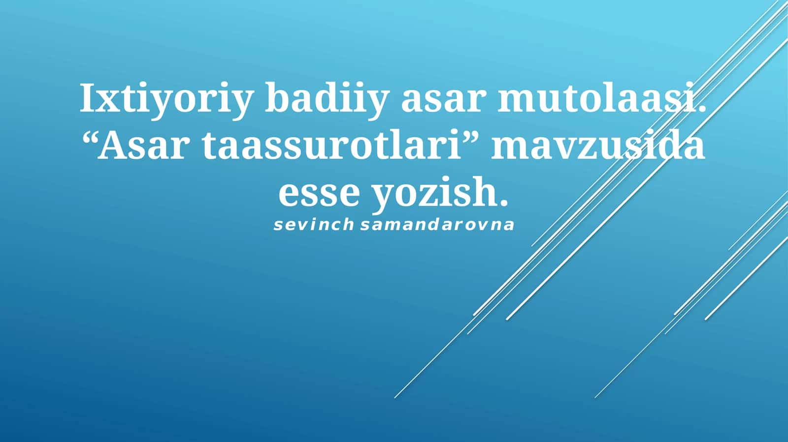Ixtiyoriy badiiy asar mutolaasi 1