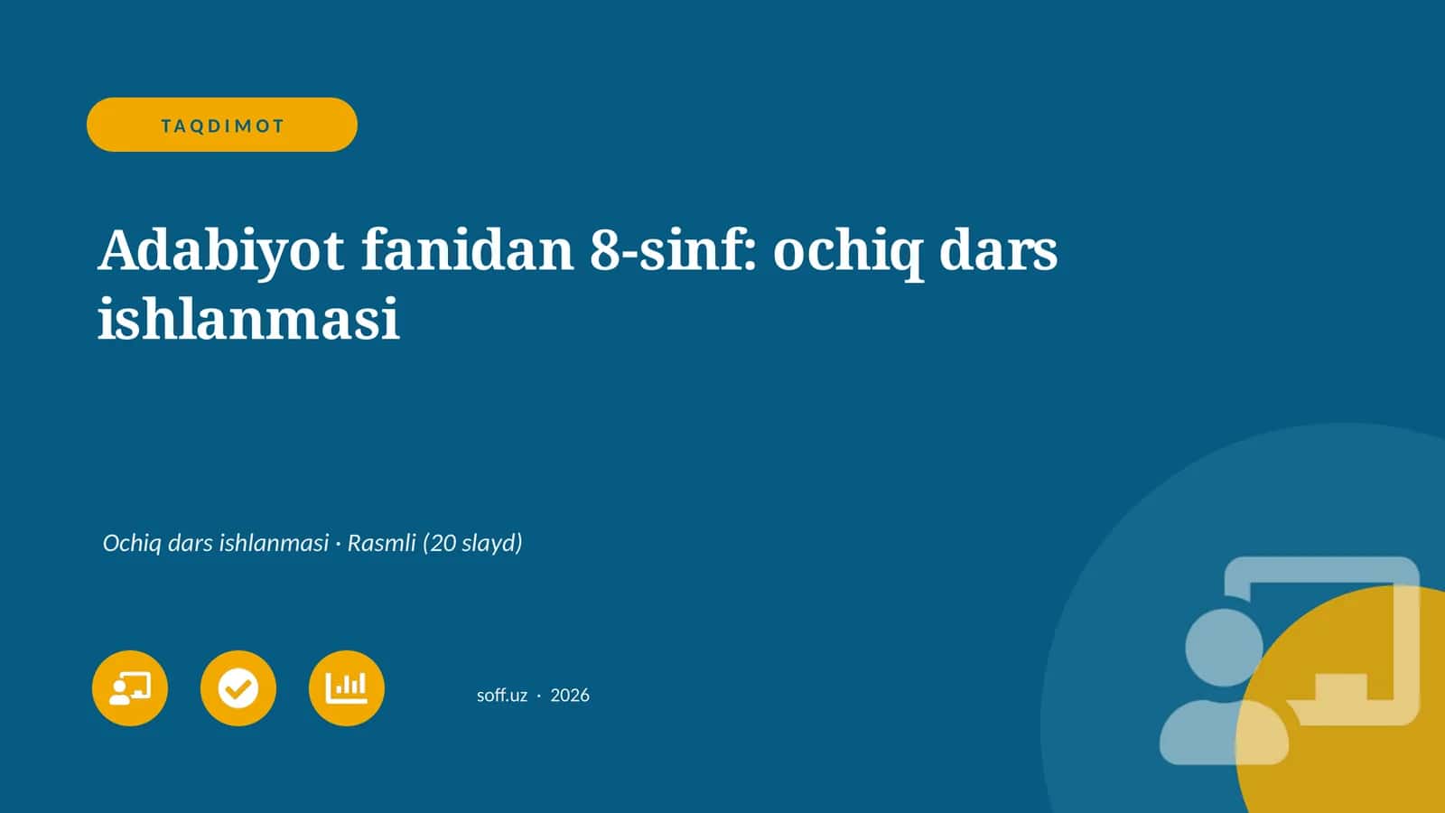 Adabiyot fanidan 8-sinf: ochiq dars ishlanmasi 1