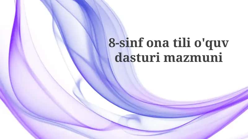 8-sinf o'zbek tili dasturi 1