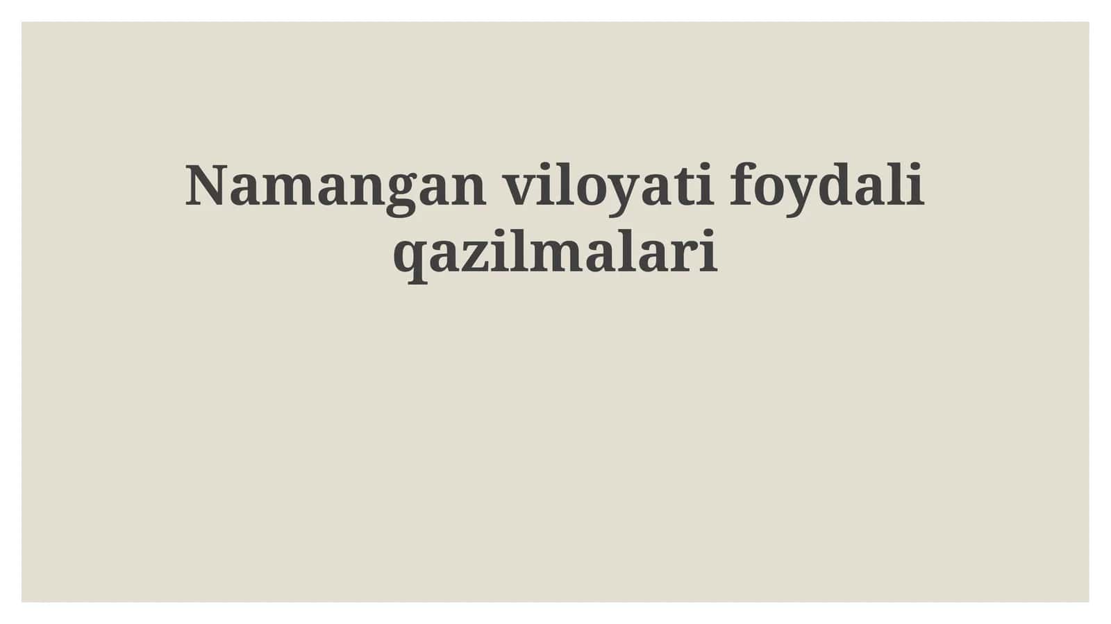 Namangan viloyati foydali qazilmalari 1