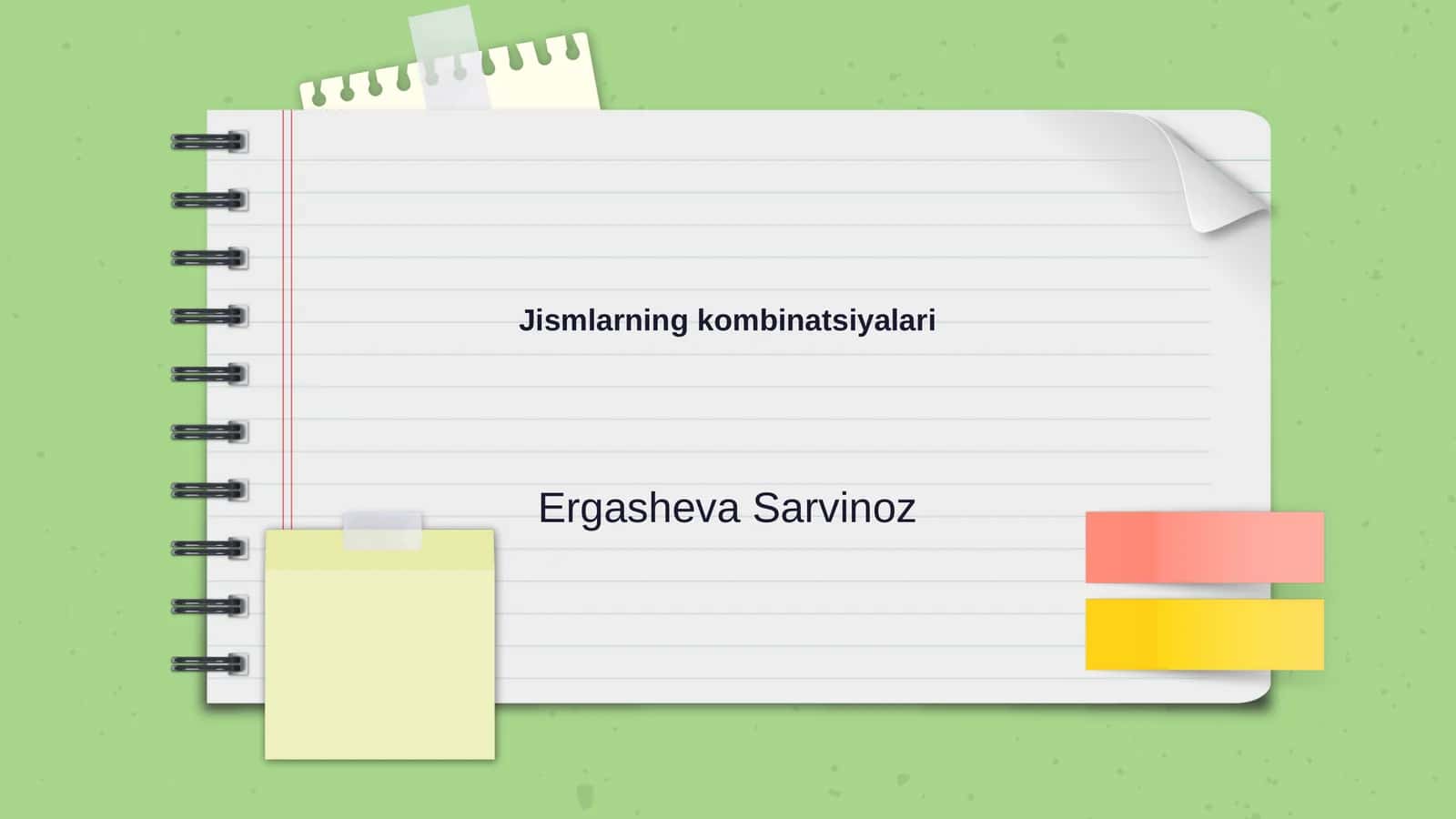 Jismlarning kombinatsiyalari 1