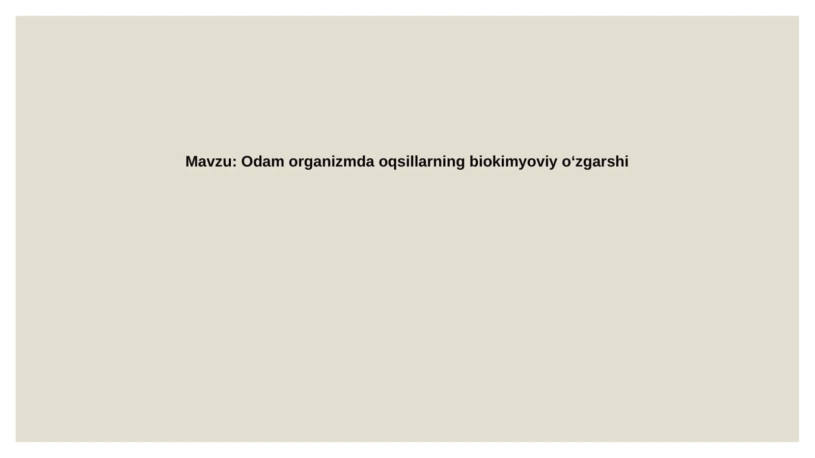 Odam organizmida oqsillarning biokimyoviy ozgarishi 1