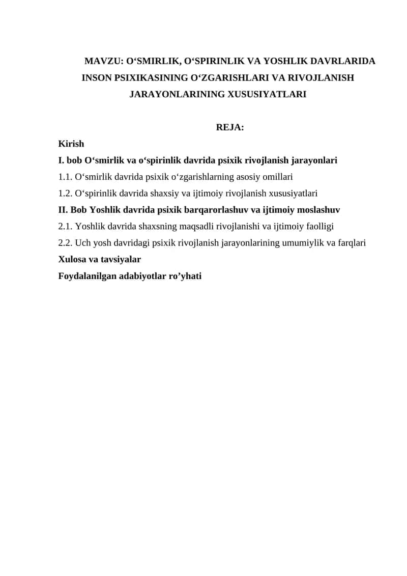 Oʻsmirlik, oʻspirinlik va yoshlik davrlarida inson psixikasining oʻzgarishlari va rivojlanish jarayonlarining xususiyatlari 1