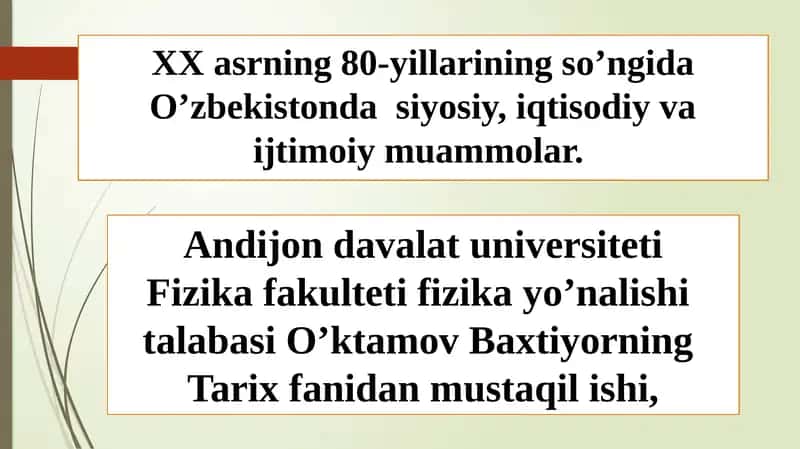 XX asrining 80-yillarining so'ngida O‘zbekiston siyosiy, iqtisodiy va ijtimoiy muammolar 1