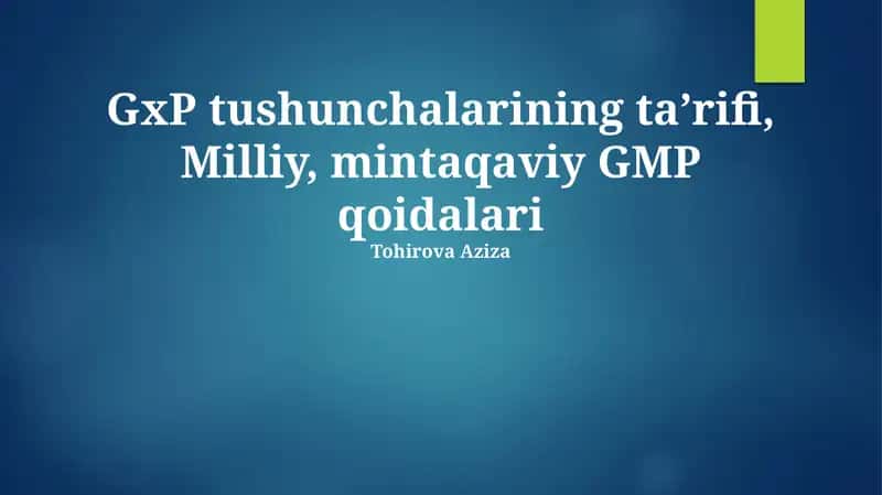 GxP tushunchalarining ta’rifi, Milliy, mintaqaviy GMP qoidalari 1
