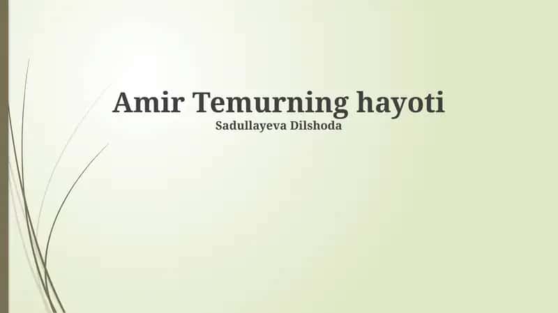 Amir Temurning hayoti 1