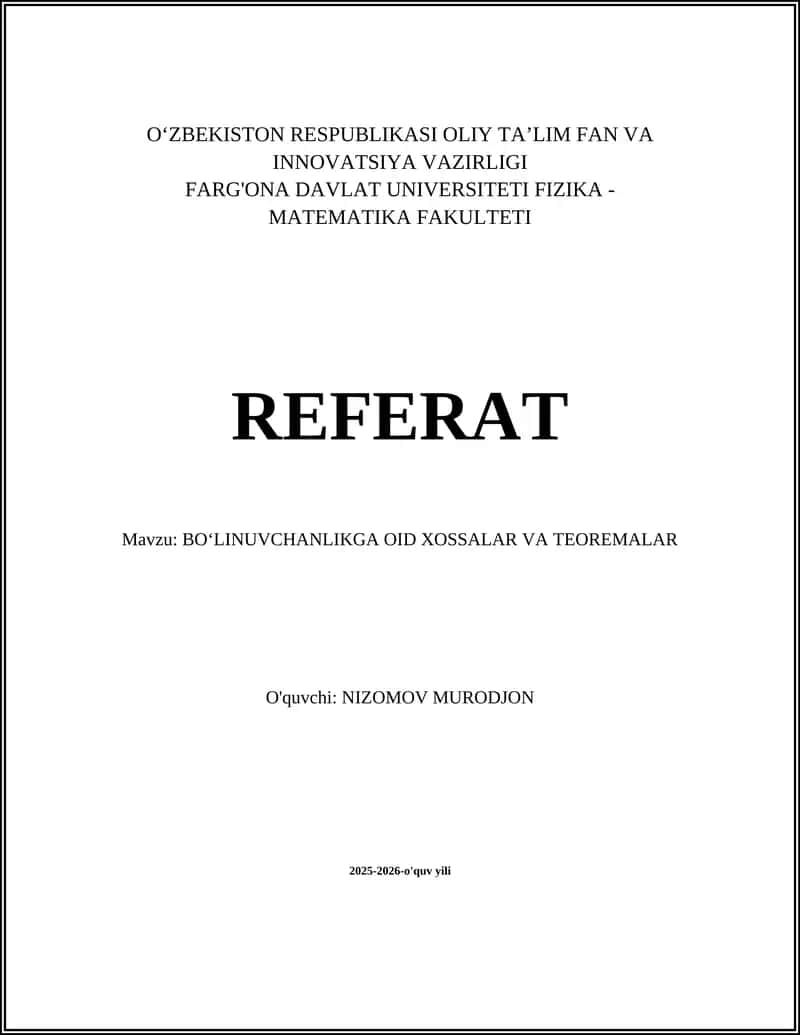BOʻLINUVCHANLIKGA OID XOSSALAR VA TEOREMALAR 1