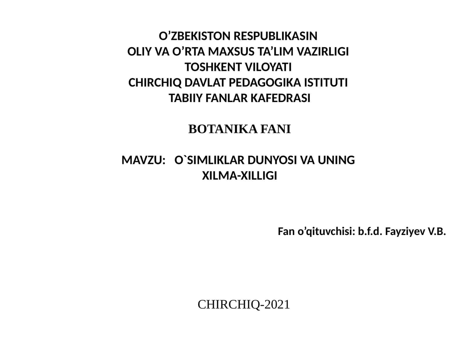 O`SIMLIKLARDUNYOSI VA UNING XILMA-XILLIGI 1