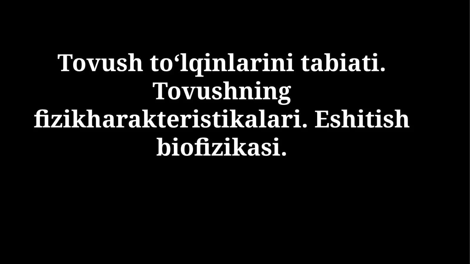 Tovushning fizik xususiyatlari 1
