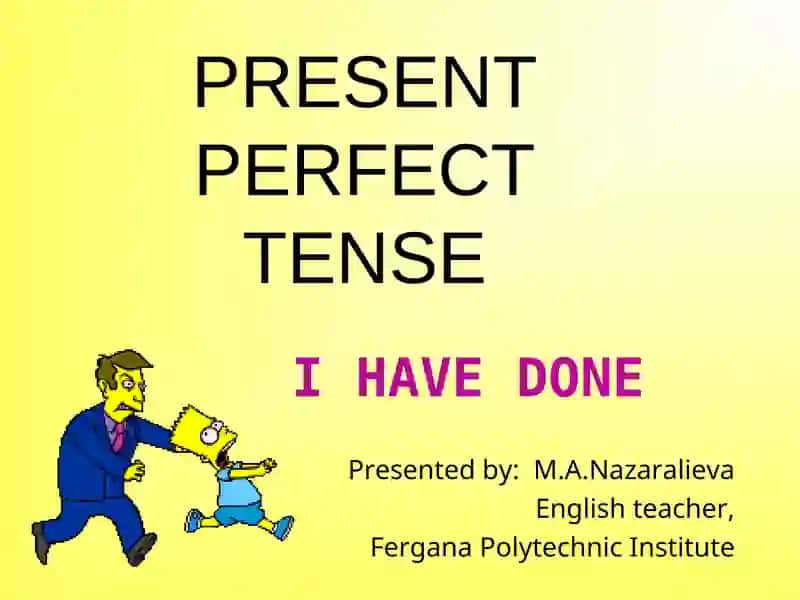 Present Perfect Tense 1