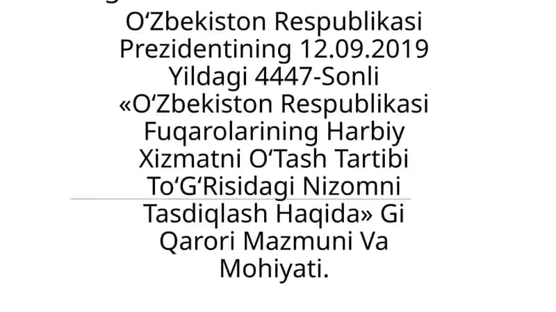 O‘Zbekiston Respublikasi Fuqarolarining Harbiy Xizmatni O‘Tash Tartibi To‘G‘Risidagi Nizomni Tasdiqlash Haqida 1