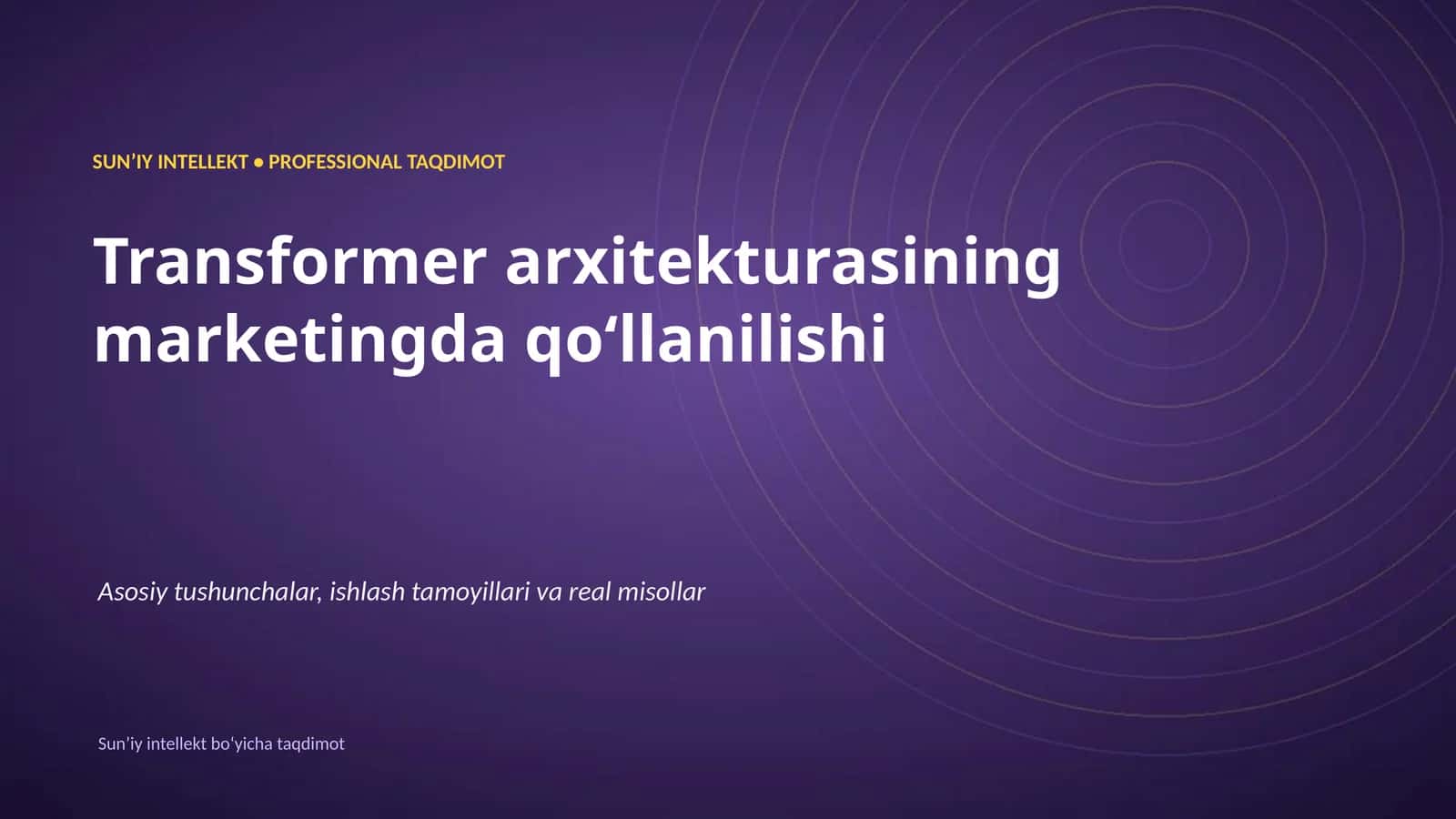 SUNʼIY INTELLEKT • PROFESSIONAL TAQDIMOT 1