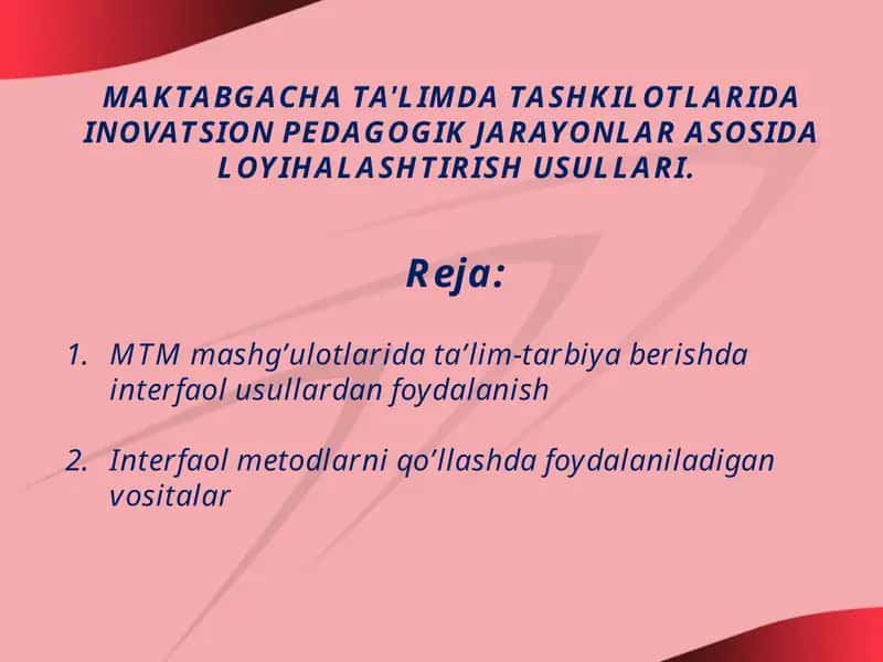 MAKTABGACHA TA'LIMDA TASHKILOTLARIDA INOVATSION PEDAGOGIK JARAYONLAR ASOSIDA LOYIHALASHTIRISH USULLARI 1
