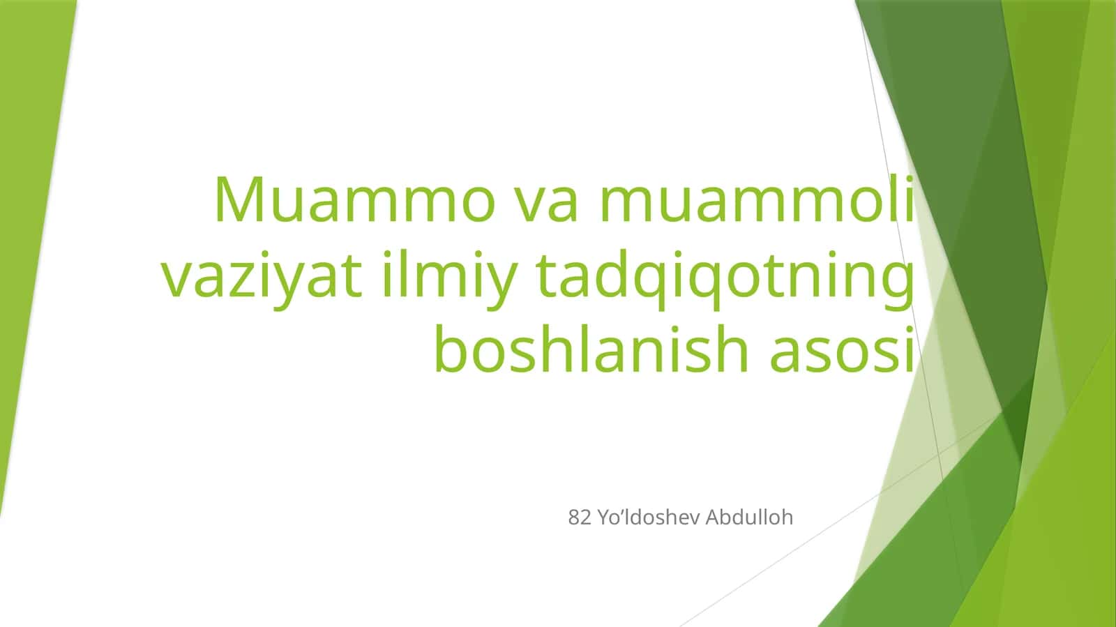 Muammo va muammoli vaziyat ilmiy tadqiqotning boshlanish asosi 1