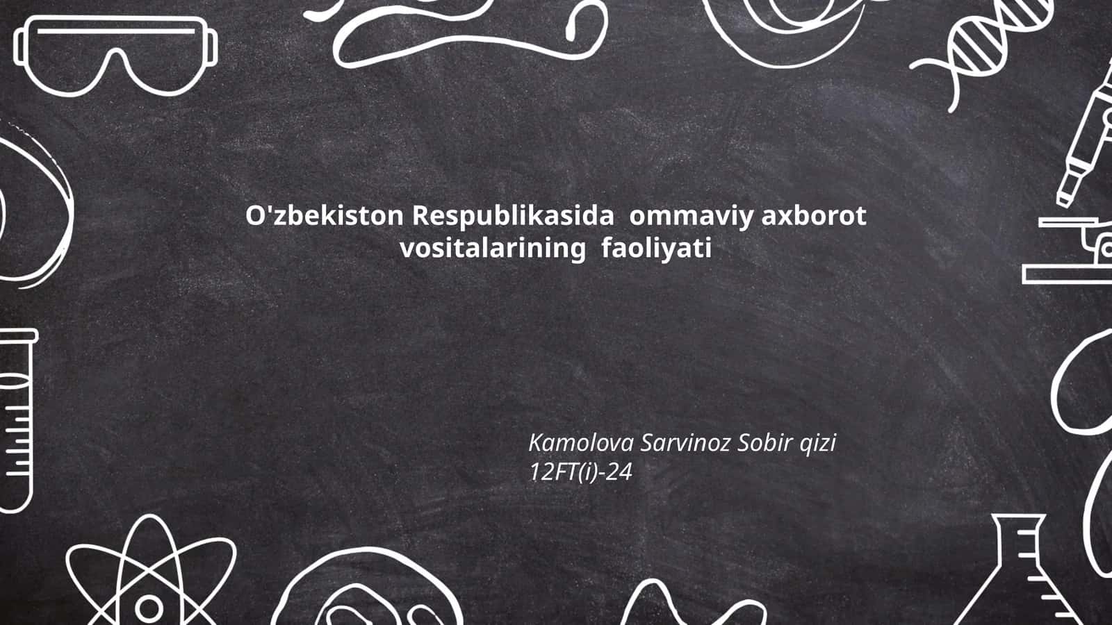O'zbekiston Respublikasida ommaviy axborot vositalarining faoliyati 1