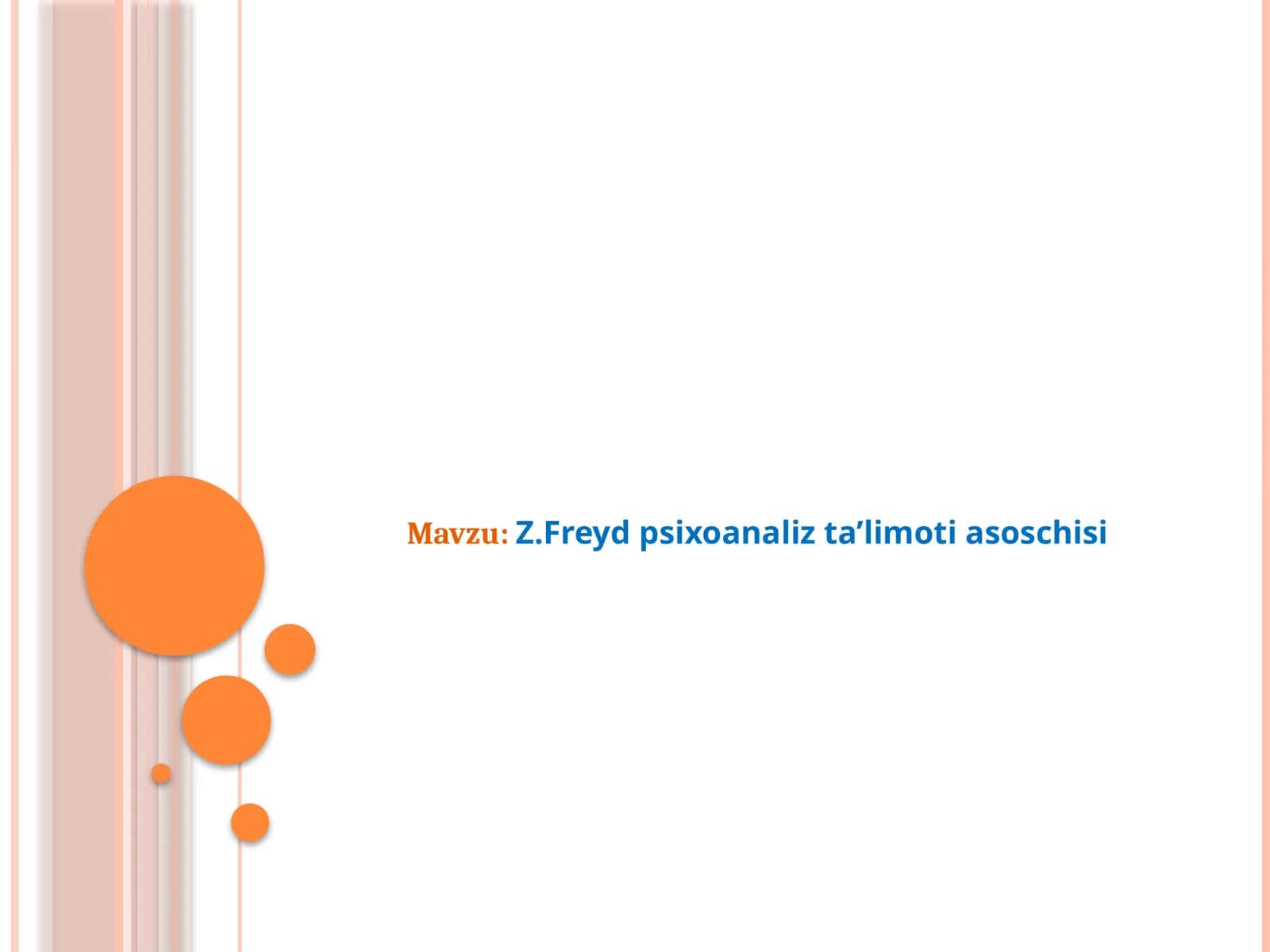 Z.Freyd psixoanaliz ta’limoti asoschisi 1