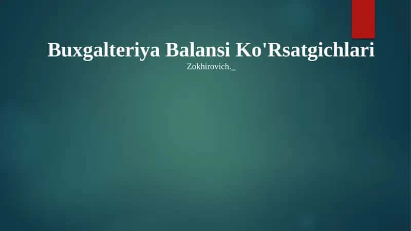 Buxgalteriya Balansi Ko'Rsatgichlari 1