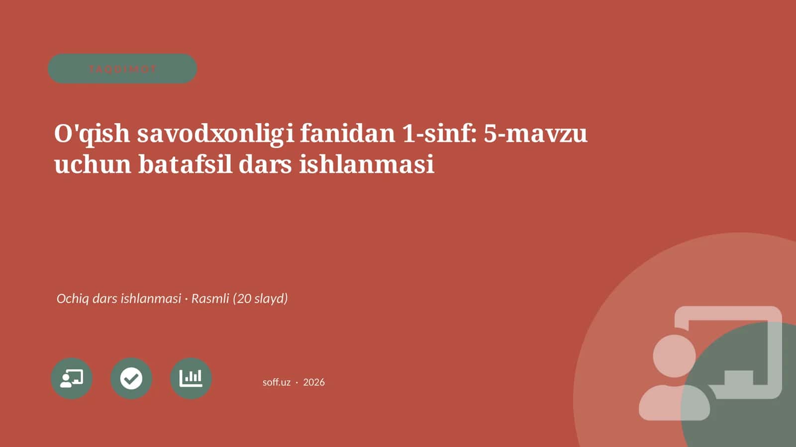 O'qish savodxonligi fanidan 1-sinf: 5-mavzu uchun batafsil dars ishlanmasi 1