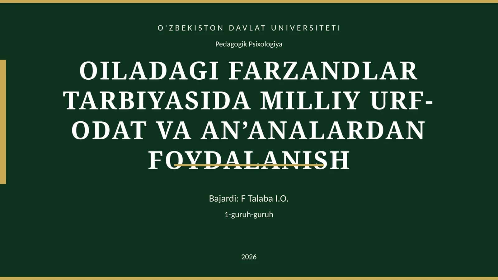 OILADAGI FARZANDLAR TARBIYASIDA MILLIY URF-ODAT VA AN’ANALARDAN FOYDALANISH 1