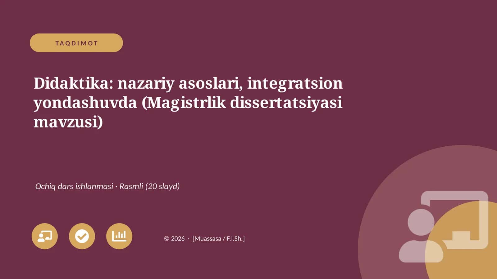 Didaktika: nazariy asoslari, integratsion yondashuvda (Magistrlik dissertatsiyasi mavzusi) 1