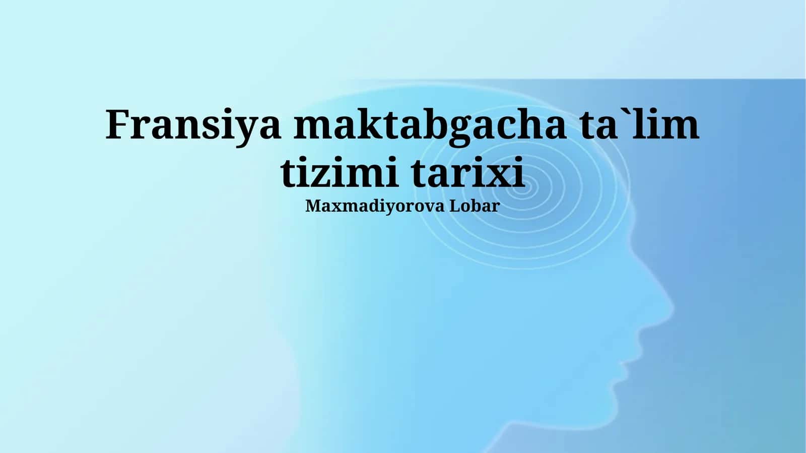 Fransiya maktabgacha ta`lim tizimi tarixi 1