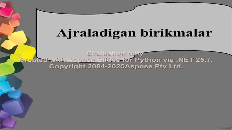 Ajraladigan birikmalar 1