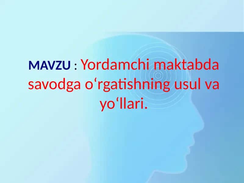 Yordamchi maktabda savodga o‘rgatishning usul va yo‘llari 1