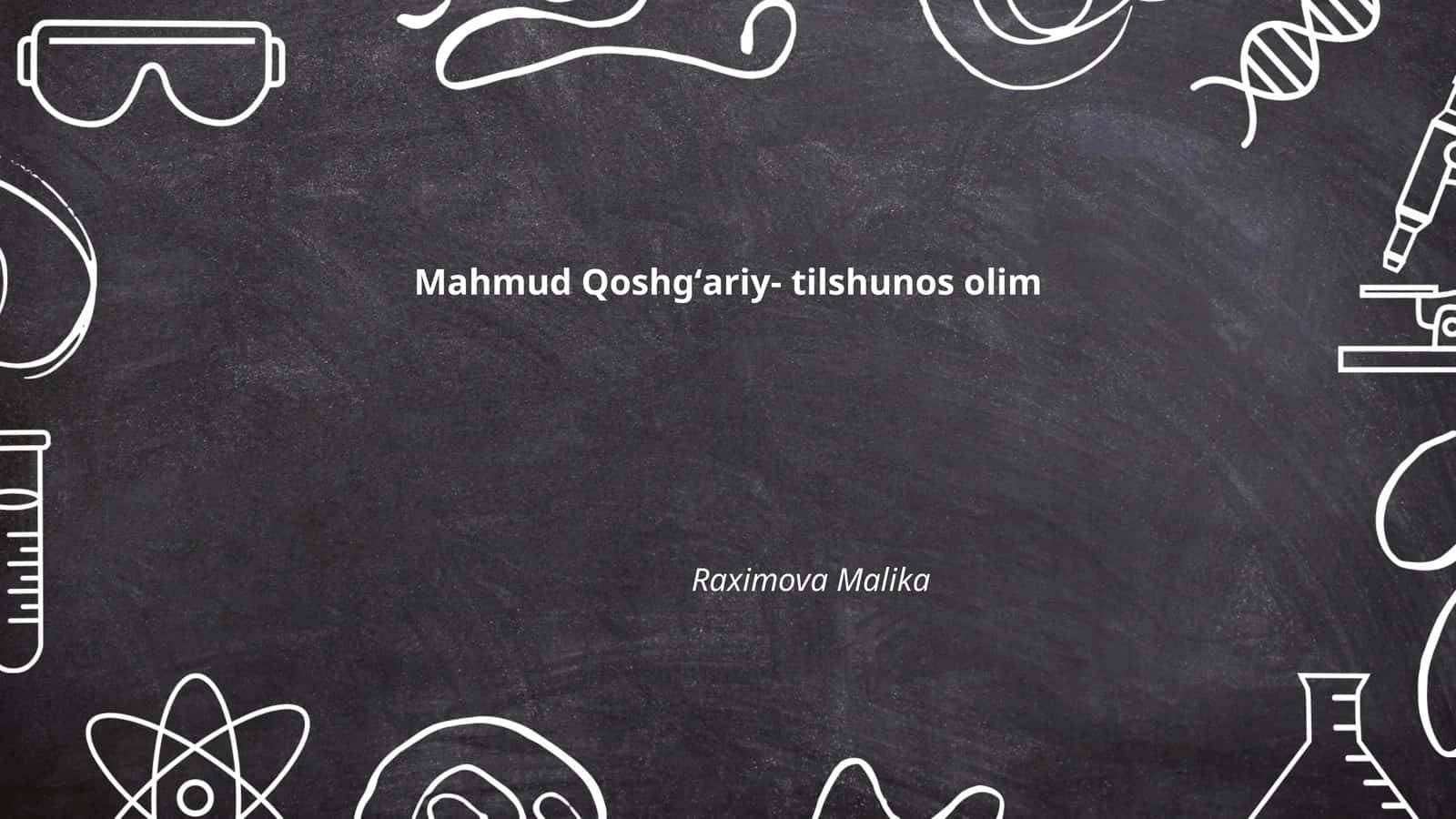 Mahmud Qoshgʻariy- tilshunos olim 1