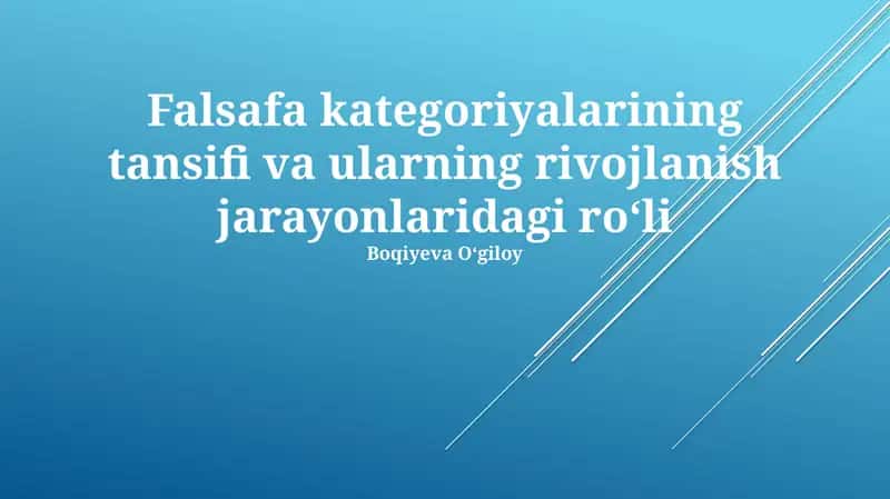 Falsafa kategoriyalarining tansifi va ularning rivojlanish jarayonlaridagi roʻli 1