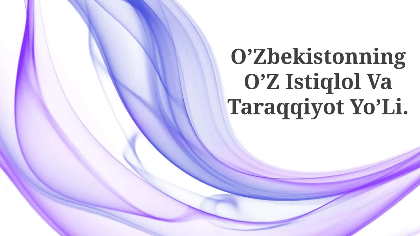 O’Zbekistonning O’Z Istiqlol Va Taraqqiyot Yo’Li 1