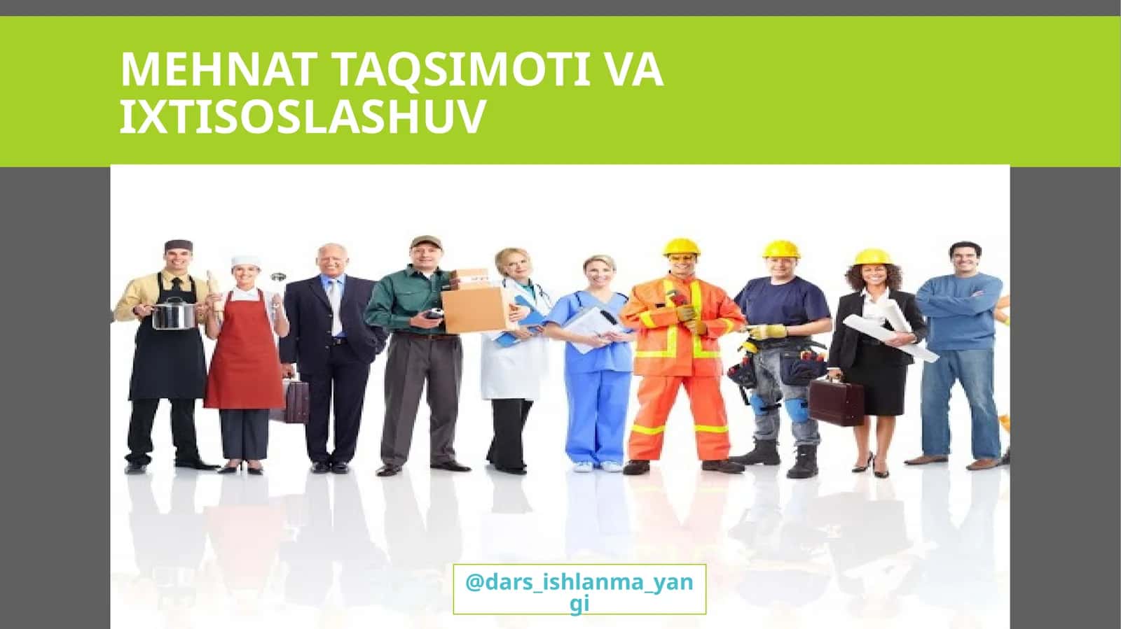 MEHNAT TAQSIMOTI VA IXTISOSLASHUV 1