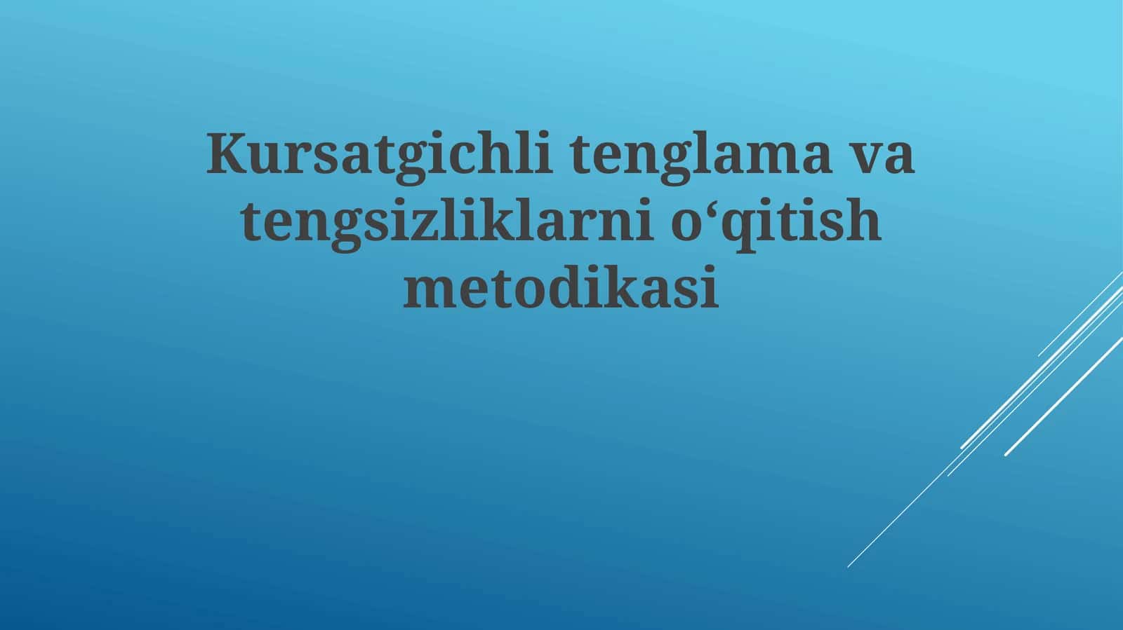 Kursatgichliten glamavatengsizliklarni oʻqitish metodikasi 1
