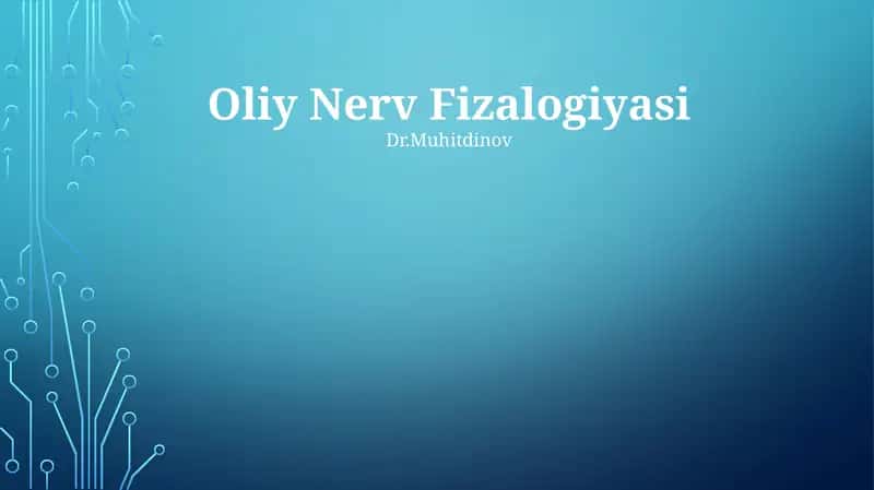 Oliy Nerv Fizalogiyasi 1