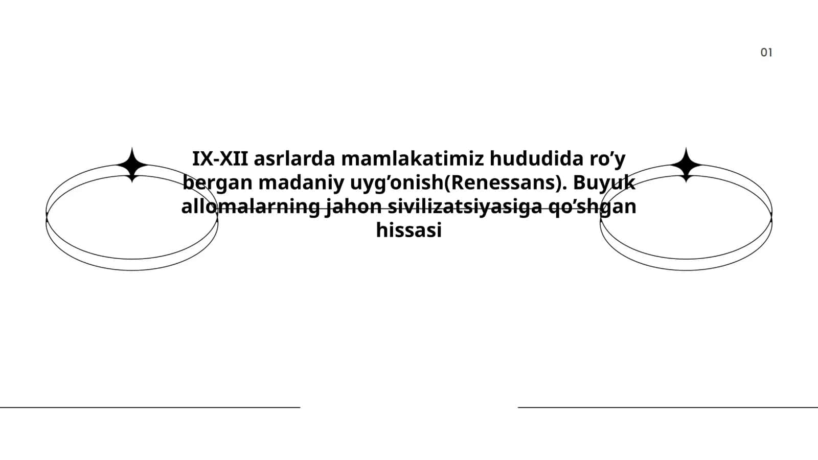 IX-XII asrlarda mamlakatimiz hududida ro’y bergan madaniy uyg’onish(Renessans). Buyuk allomalarning jahon sivilizatsiyasiga qo’shgan hissasi 1