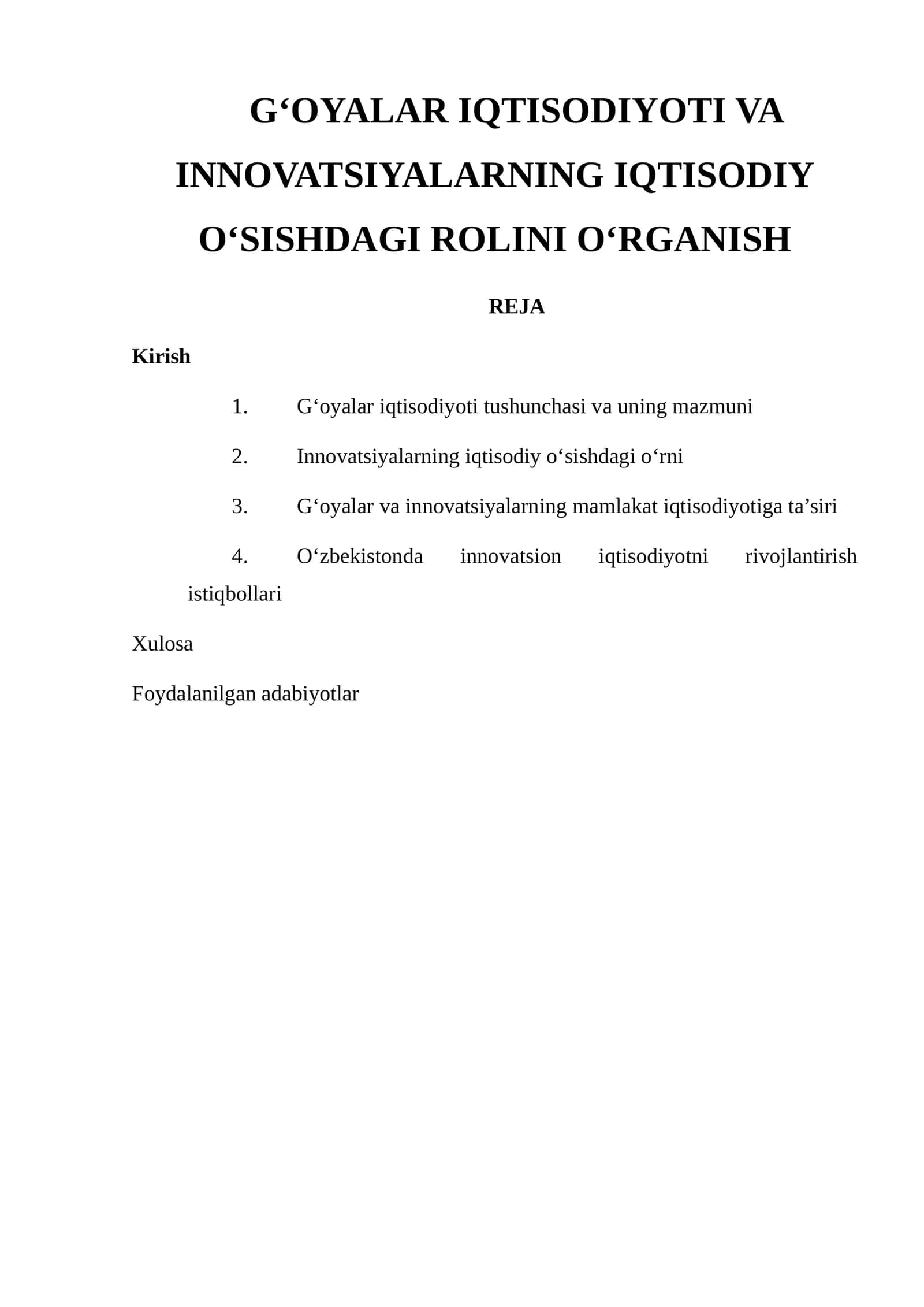 G‘OYALAR IQTISODIYOTI VA INNOVATSIYALARNING IQTISODIY O‘SISHDAGI ROLINI O‘RGANISH 1