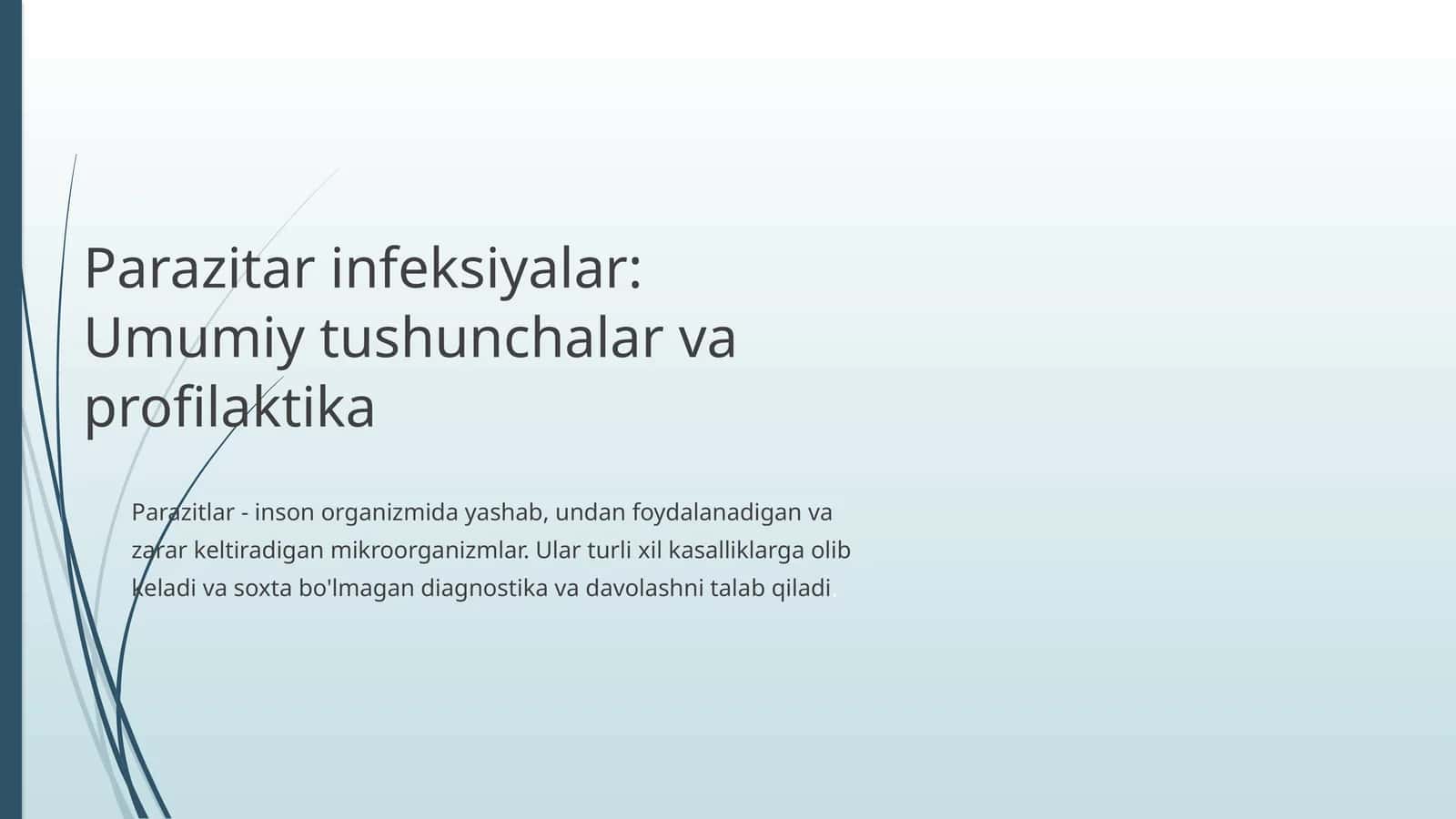 Parazitar infeksiyalar haqida tushuncha. Umumiy malumotlar va profilaktikasi 1