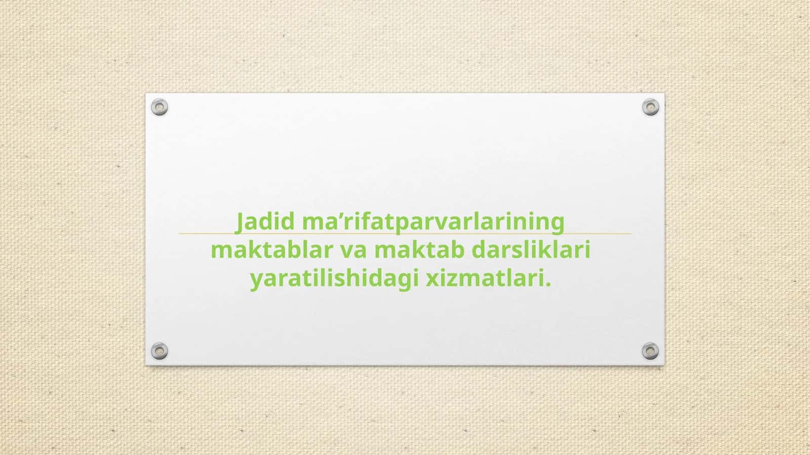 Jadid Ma'rifatparvarlarining Maktablar va Maktabdarsliklari Xizmatlari 1