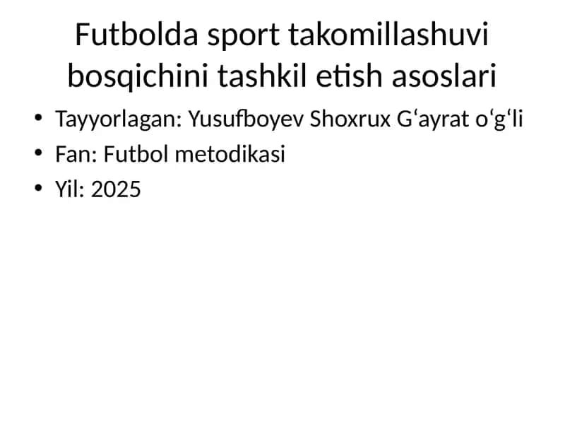 Futbolda sport takomillashuvi bosqichini tashkil etish asoslari 1