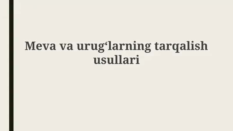 Meva va urugʻlarning tarqalish usullari 1